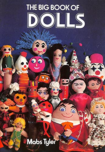 Stock image for The Big Book of Dolls for sale by Goldstone Books