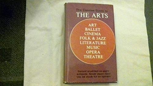 Stock image for Concise Guide to the Arts for sale by AwesomeBooks