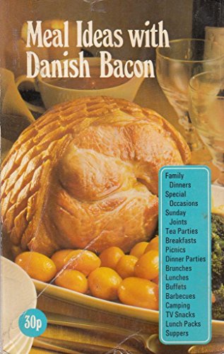 Stock image for Meal Ideas With Danish Bacon for sale by Goldstone Rare Books