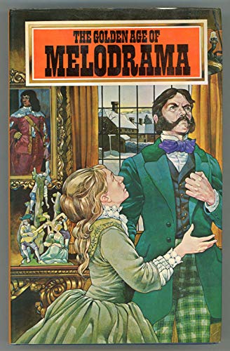 Stock image for Golden Age of Melodrama for sale by WorldofBooks