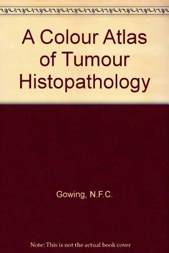Beispielbild fr A Colour Atlas of Tumour Histopathology zum Verkauf von Anybook.com