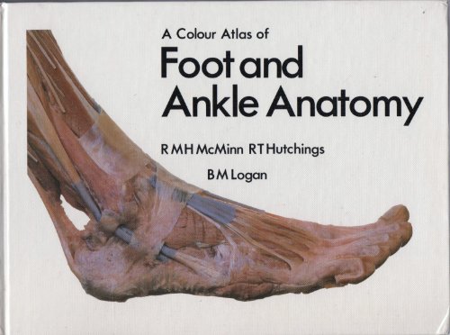 Stock image for A Colour Atlas of Foot and Ankle Anatomy (Wolfe Medical Atlases) for sale by GF Books, Inc.