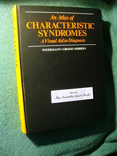 An Atlas of Characteristic Syndromes: A Visual Aid to Diagnosis (9780723408352) by H-.R. Wiedemann; F.R. Grosse; Herta Dibbern