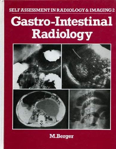 Beispielbild fr Gastro-Intestinal Radiology (Self Assessment in Radiology & Imaging 2) zum Verkauf von Zubal-Books, Since 1961