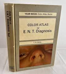 Stock image for A Colour Atlas of E.N.T. Diagnosis for sale by Cronus Books