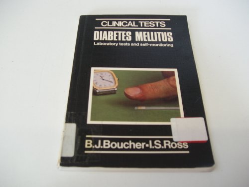 Stock image for Diabetes Mellitus: Laboratory Tests & Self-Monitoring (Clinical Tests) for sale by dsmbooks