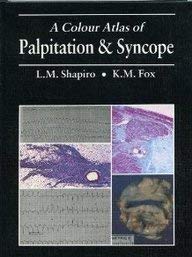 Beispielbild fr A Colour Atlas of Palpitation and Syncope zum Verkauf von PsychoBabel & Skoob Books