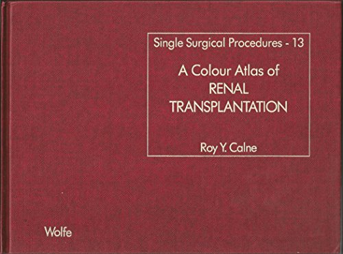 Beispielbild fr A Colour Atlas of Renal Transplantation zum Verkauf von Anybook.com