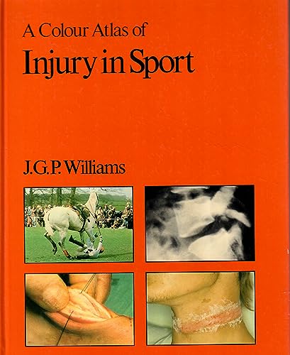 Stock image for A Colour Atlas of Injury in Sport for sale by PsychoBabel & Skoob Books