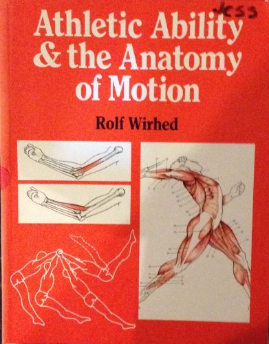 Stock image for Athletic Ability & the Anatomy of Motion for sale by AwesomeBooks