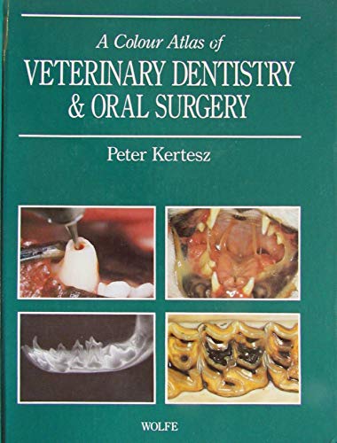 9780723415428: A Colour Atlas of Veterinary Dentistry and Oral Surgery