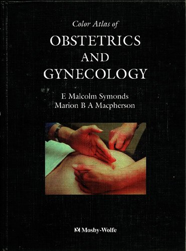9780723415893: A Color Atlas of Obstetrics and Gynecology