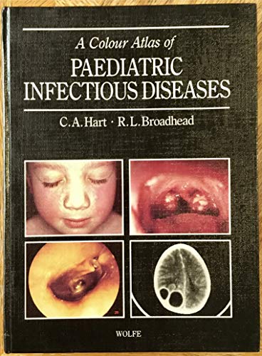 Stock image for A Colour Atlas of Paediatric Infectious Diseases for sale by Anybook.com