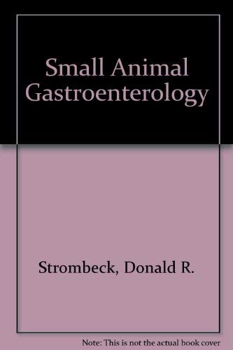 9780723417286: Small Animal Gastroenterology