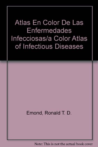 Stock image for Atlas En Color De Las Enfermedades Infecciosas/a Color Atlas of Infectious Diseases for sale by medimops