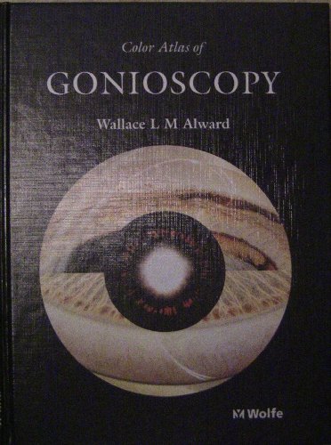 9780723417903: Color Atlas of Gonioscopy: 0723417903 - AbeBooks