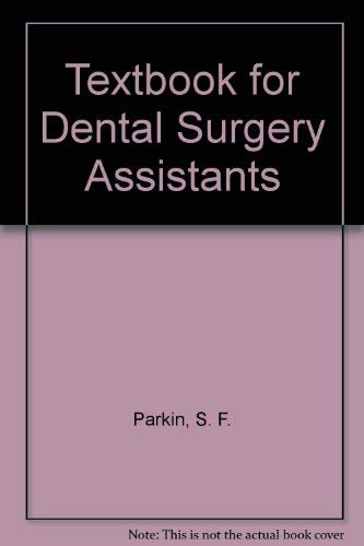 Beispielbild fr A Textbook for Dental Surgery Assistants (Nursing textbooks) zum Verkauf von WorldofBooks