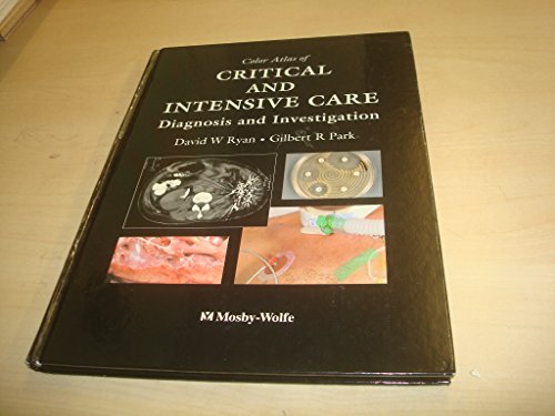 Imagen de archivo de Color Atlas of Critical and Intensive Care: Diagnosis and Investigation a la venta por Anybook.com