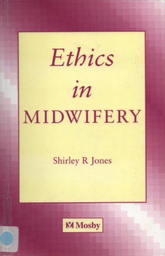 Beispielbild fr Ethics in Midwifery zum Verkauf von WorldofBooks