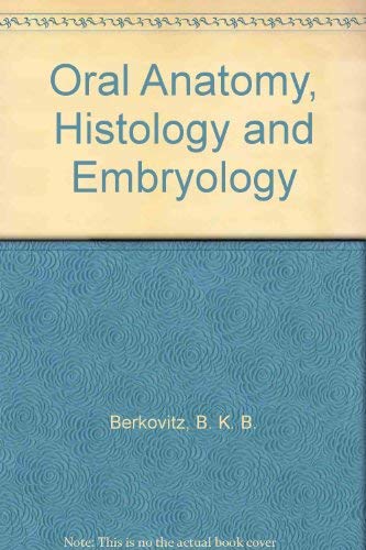 9780723420071: Oral Anatomy, Histology and Embryology