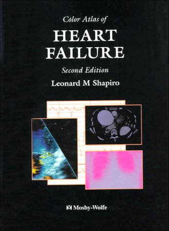 9780723420231: Color Atlas of Heart Failure