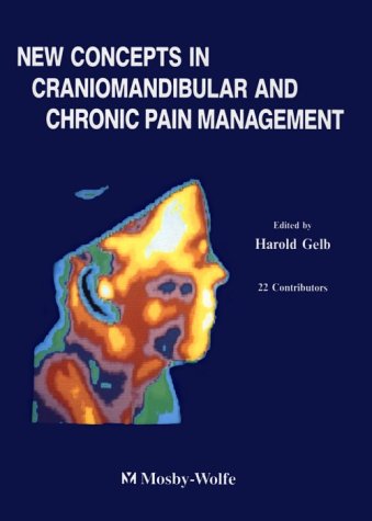 9780723420415: New Concepts in Craniomandibular and Chronic Pain Management