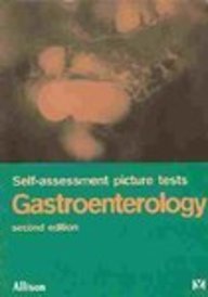 Self-Assessment Picture Tests : Gastroenterology; 2 Nd Ed