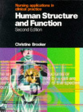 Stock image for Human Structure and Function: Nursing Applications in Clinical Practice for sale by WorldofBooks