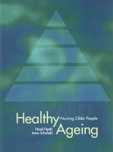 Stock image for Healthy Ageing: Nursing Older People for sale by Reuseabook