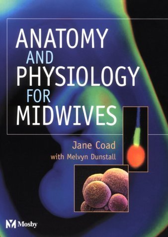 Beispielbild fr Anatomy and Physiology for Midwives zum Verkauf von WorldofBooks