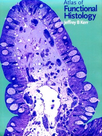 9780723430728: Atlas of Functional Histology