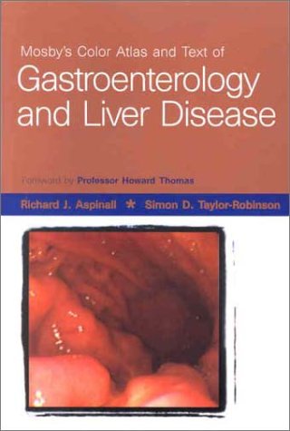 Beispielbild fr Mosby's Color Atlas and Text of Gastroenterology and Liver Disease zum Verkauf von HPB-Red