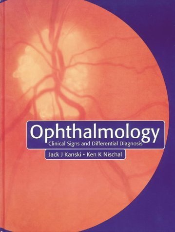 9780723431213: Ophthalmology: Clinical Signs and Differential Diagnosis