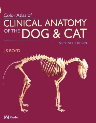 9780723431695: Color Atlas of Clinical Anatomy of the Dog and Cat