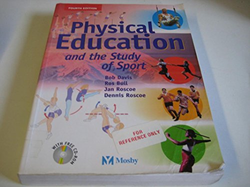 Physical Education & the Study of Sport (9780723431756) by Davis PhD, Robert; Phillips, Ros; Roscoe, Jan; Roscoe PhD, Dennis; Davis, Bob