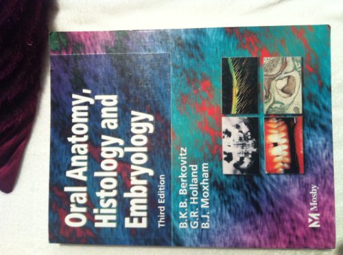 Stock image for Oral Anatomy, Histology and Embryology for sale by Better World Books