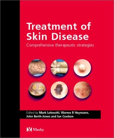 Beispielbild fr Treatment of Skin Disease: Comprehensive Therapeutic Strategies zum Verkauf von ThriftBooks-Dallas