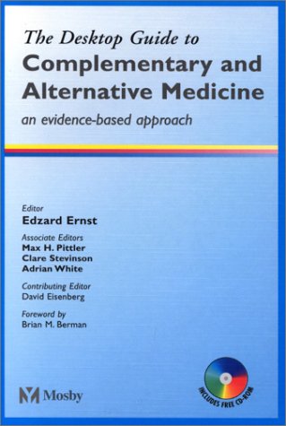 Imagen de archivo de The Desktop Guide to Complementary and Alternative Medicine : An Evidence-Based Approach a la venta por Better World Books: West