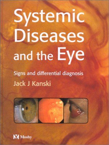 9780723432166: Systemic Diseases and the Eye: Clinical Signs and Differential Diagnosis
