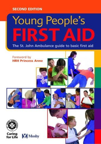 Stock image for First Aid for Young People: The St. John Ambulance Guide to Basic First Aid for sale by WorldofBooks