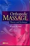 9780723432265: Orthopedic Massage: Theory and Technique