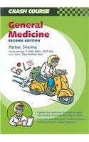 Crash Course: General Medicine (Crash Course Series) (9780723433316) by Robert Parker; Asheesh Sharma; Wilf Yeo; John Rees