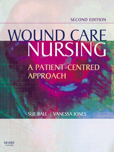 Stock image for Wound Care Nursing: A Patient-Centred Approach: A Patient-Centered Approach for sale by medimops
