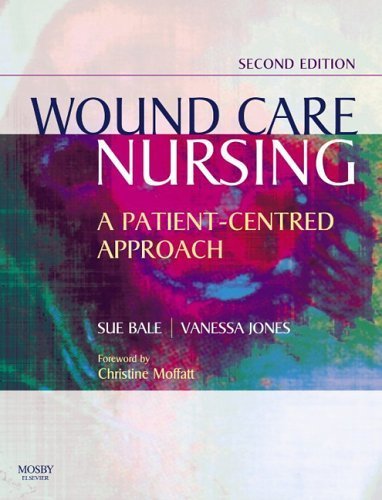 Stock image for Wound Care Nursing: A Patient-Centred Approach: A Patient-Centered Approach for sale by medimops