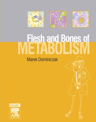 9780723433682: The Flesh and Bones of Metabolism