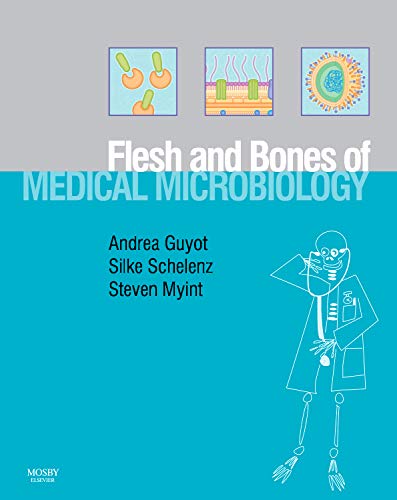 9780723433828: The Flesh and Bones of Medical Microbiology (Flesh & Bones)
