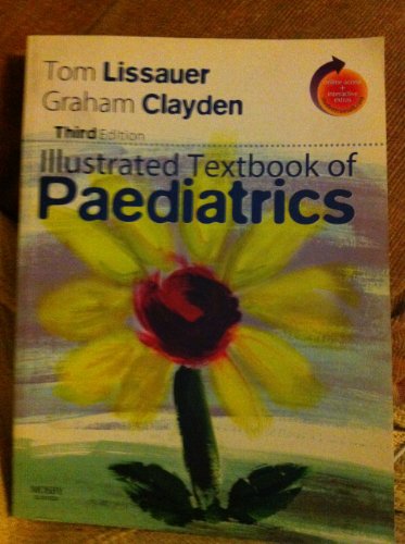 Illustrated Textbook of Paediatrics - Clayden, Graham, Lissauer, Tom