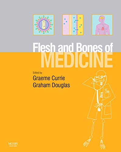Imagen de archivo de The Flesh and Bones of Medicine, 1e (Flesh & Bones) a la venta por AwesomeBooks