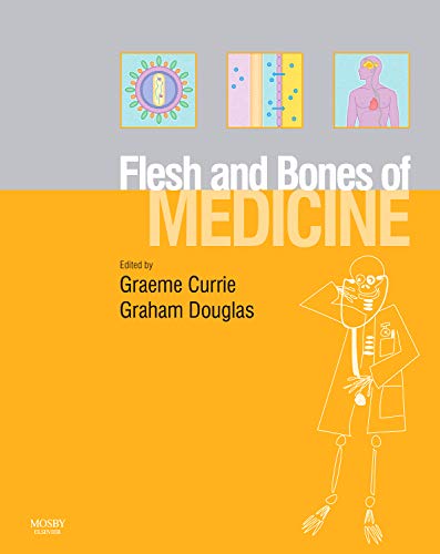 Stock image for The Flesh and Bones of Medicine, 1e (Flesh & Bones) for sale by AwesomeBooks