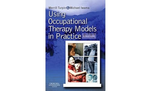 9780723434948: Using Occupational Therapy Models in Practice